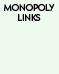 Monopoly Links & Information
