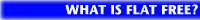 [ What is Flat Free? 